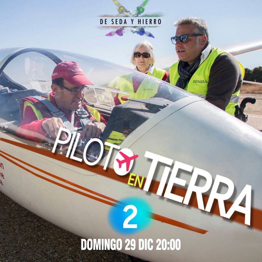 Programa 'Piloto en tierra', de 'De seda y hierro'