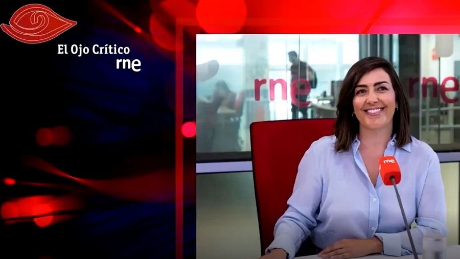 'El Ojo Crítico', con Laura Barrachina en RNE
