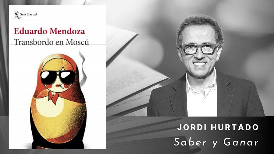 'Trasbordo en Moscú', de Eduardo Mendoza (2021)