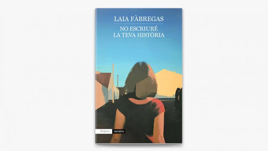 'No escriure la teva història' Laia Fàbregas