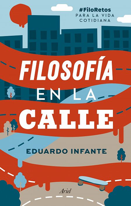 'Filosofía en la calle' de Eduardo Infante