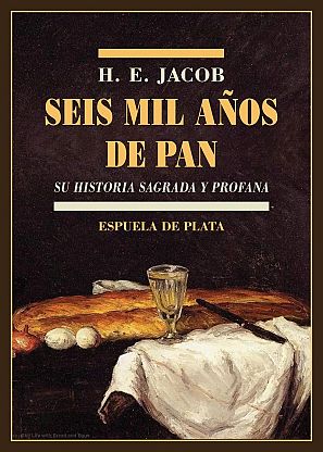 Libro 'Seis mil años de pan. Historia sagrada y profana'