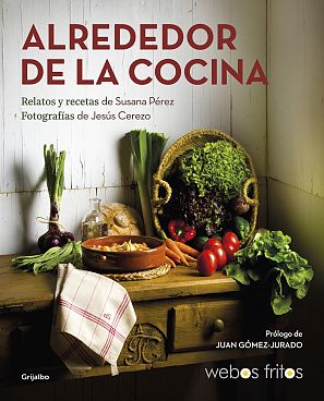 Libro 'Alrededor de la cocina' de Susana Pérez y Jesús Cerezo