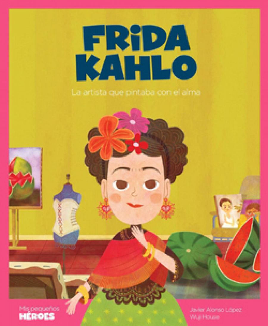 La estación azul de los niños -  Portada 'Frida Kahlo: La artista que pintaba con el alma'