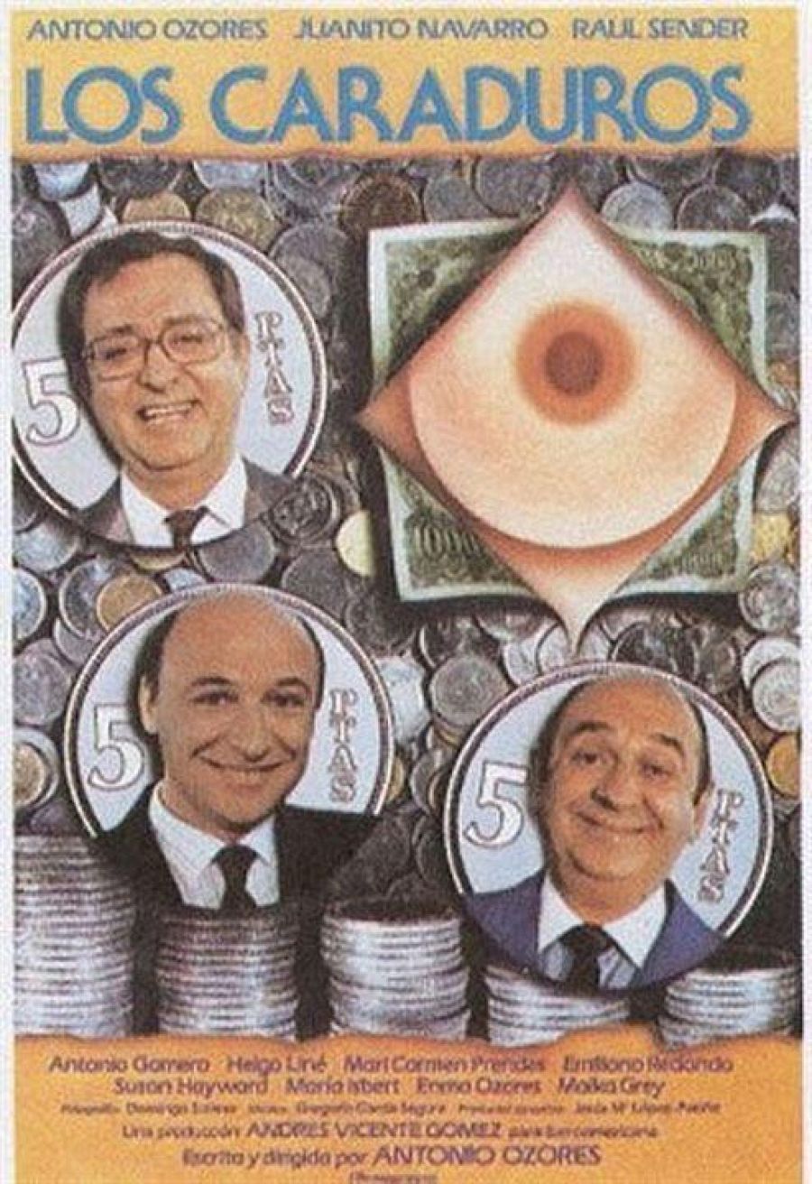 'Los caraduros', escrita por Mariano Ozores, y dirigida y protagonizada por Antonio Ozores