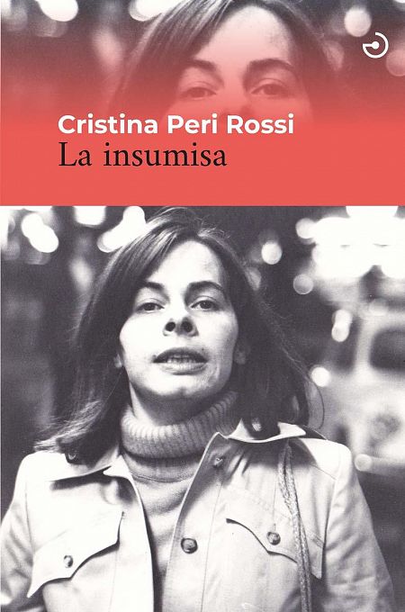 'La insumisa' de Cristina Peri Rossi