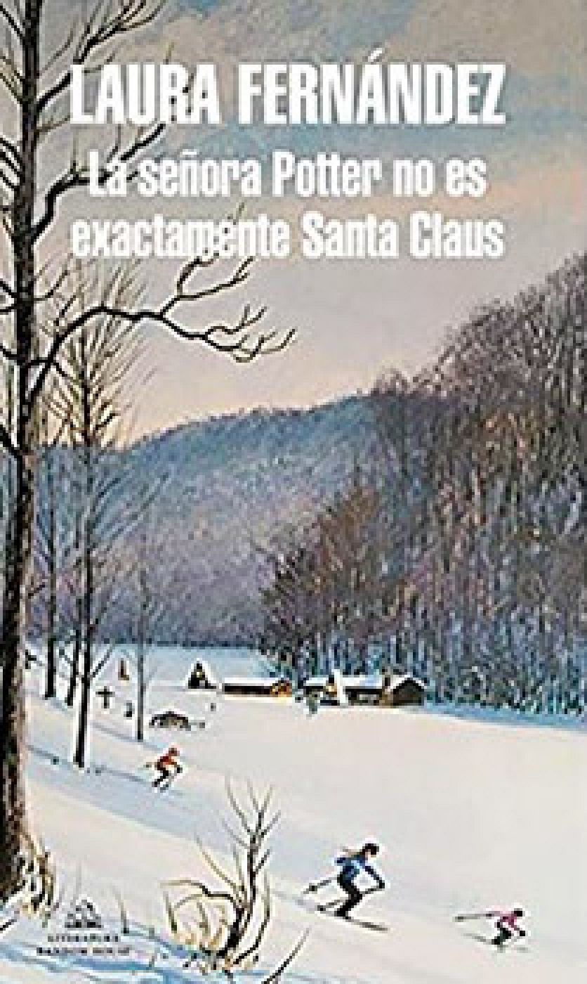 La señora Potter no es exactamente Santa Claus (Literatura Random House), de Laura Fernández