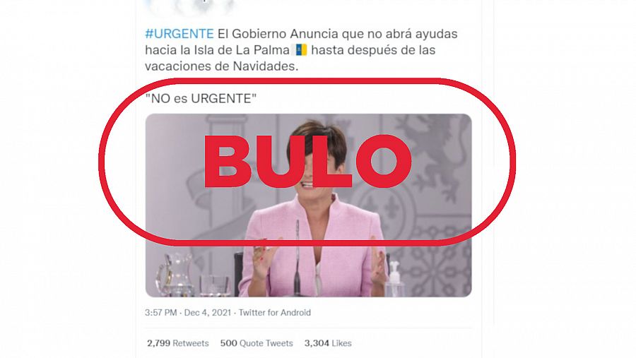 Mensaje de Twitter que dice que el Gobierno ha decidido no dar ayudas a La Palma hasta después de Navidad, con el sello bulo en rojo de VerificaRTVE