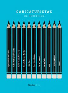 Caricaturistas de profesión (Nórdica libros), VV. AA.