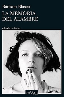 Portada de 'La memoria del alambre' (Tusquets).