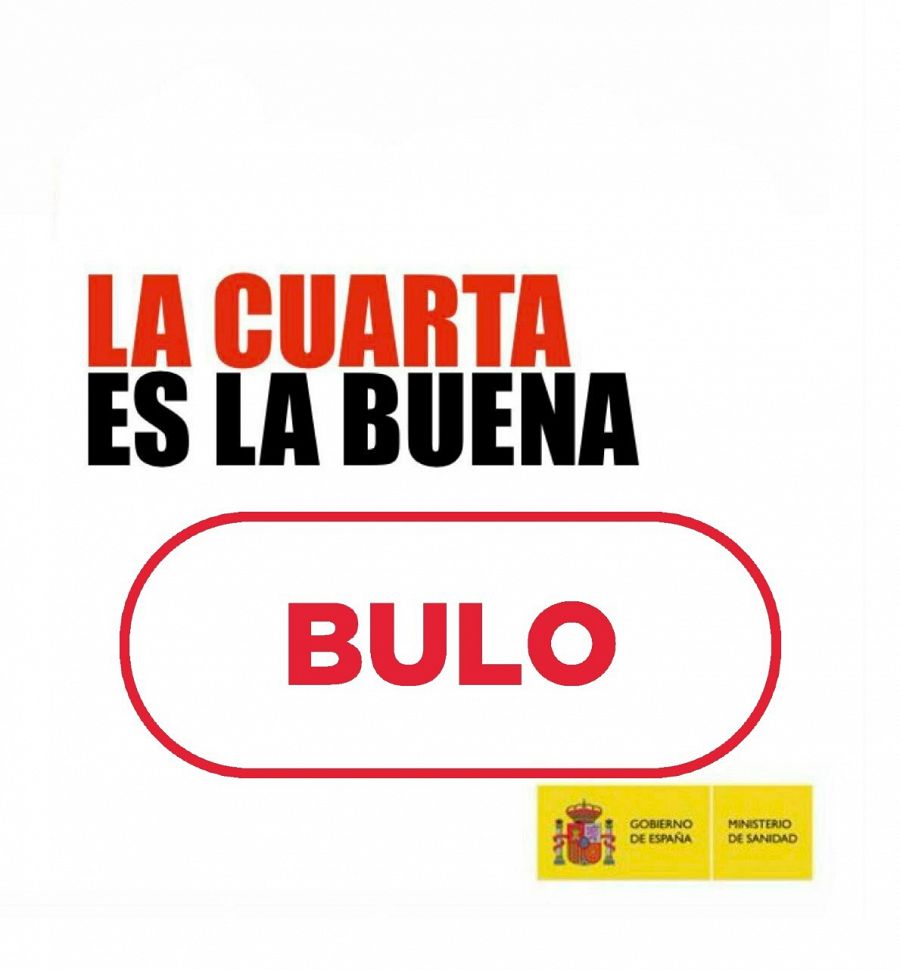 Cartel falso que dice 'La cuarta es la buena' en relación con la vacuna contra el coronavirus que suplanta la identidad del Gobierno de España. con el sello bulo.