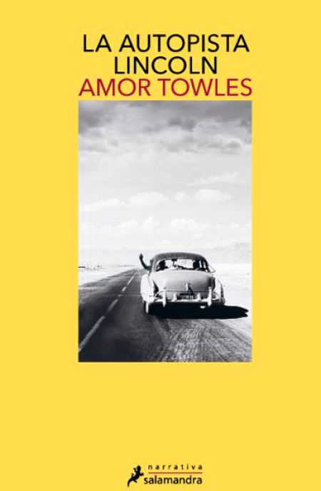La autopista Lincoln (Salamandra), de Amor Towles