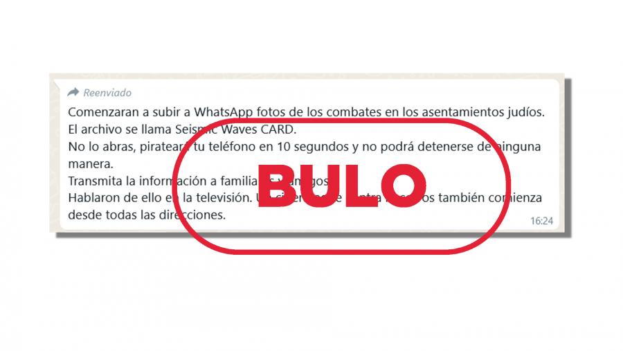 Mensaje falso que alerta de un archivo con fotos de los combates en los asentamientos judíos que si lo abres te 'hackea' el móvil, con sello Bulo en rojo de VerificaRTVE.