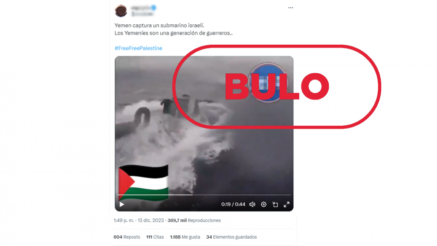 Mensaje de X que difunde un vídeo de 2019 de una operación contra el narcotráfico en EE.UU como si fuera un submarino israelí capturado en Yemen en la actualidad, con el sello Bulo en rojo