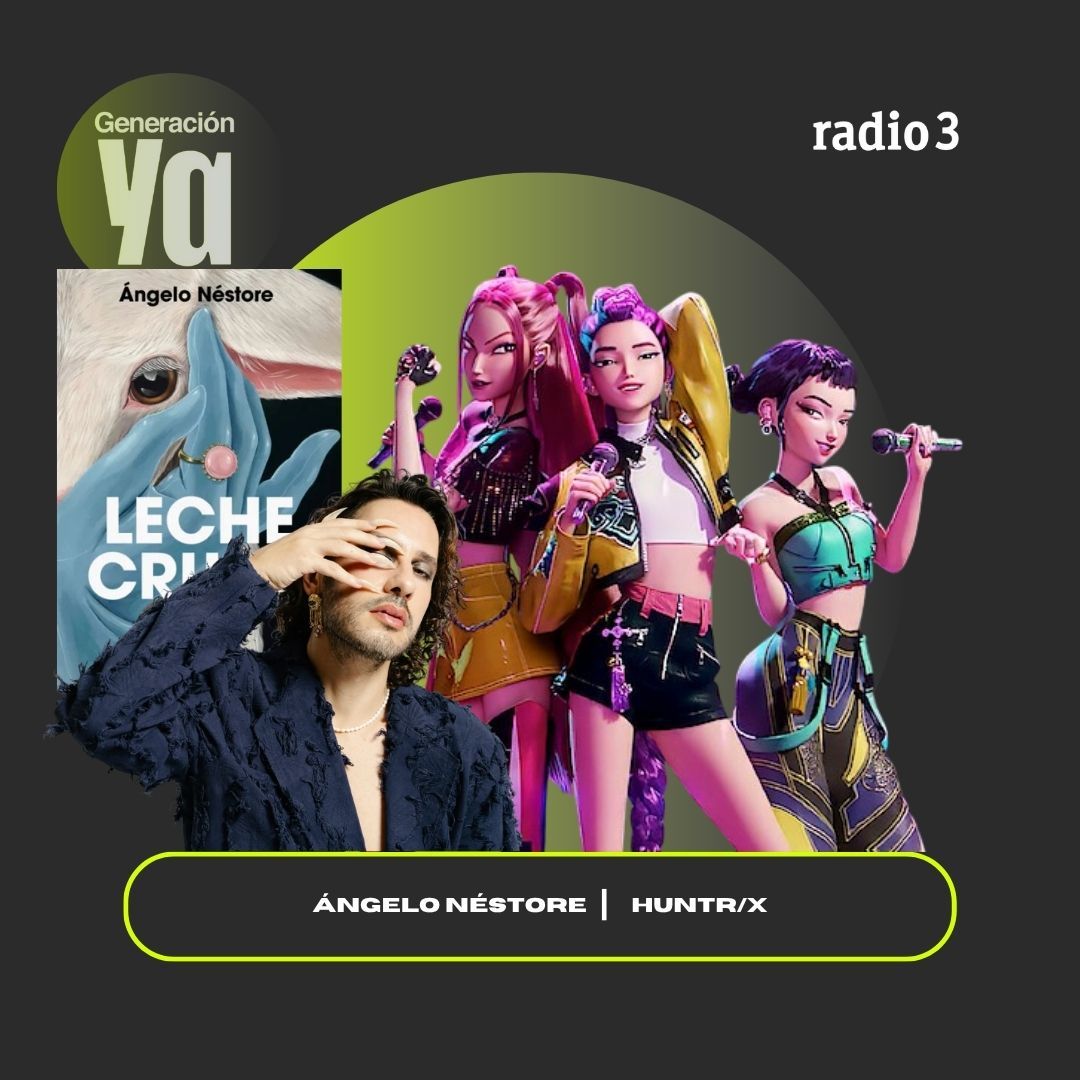 Generación Ya - Ángelo Néstore | HUNTR/X - 14/10/25