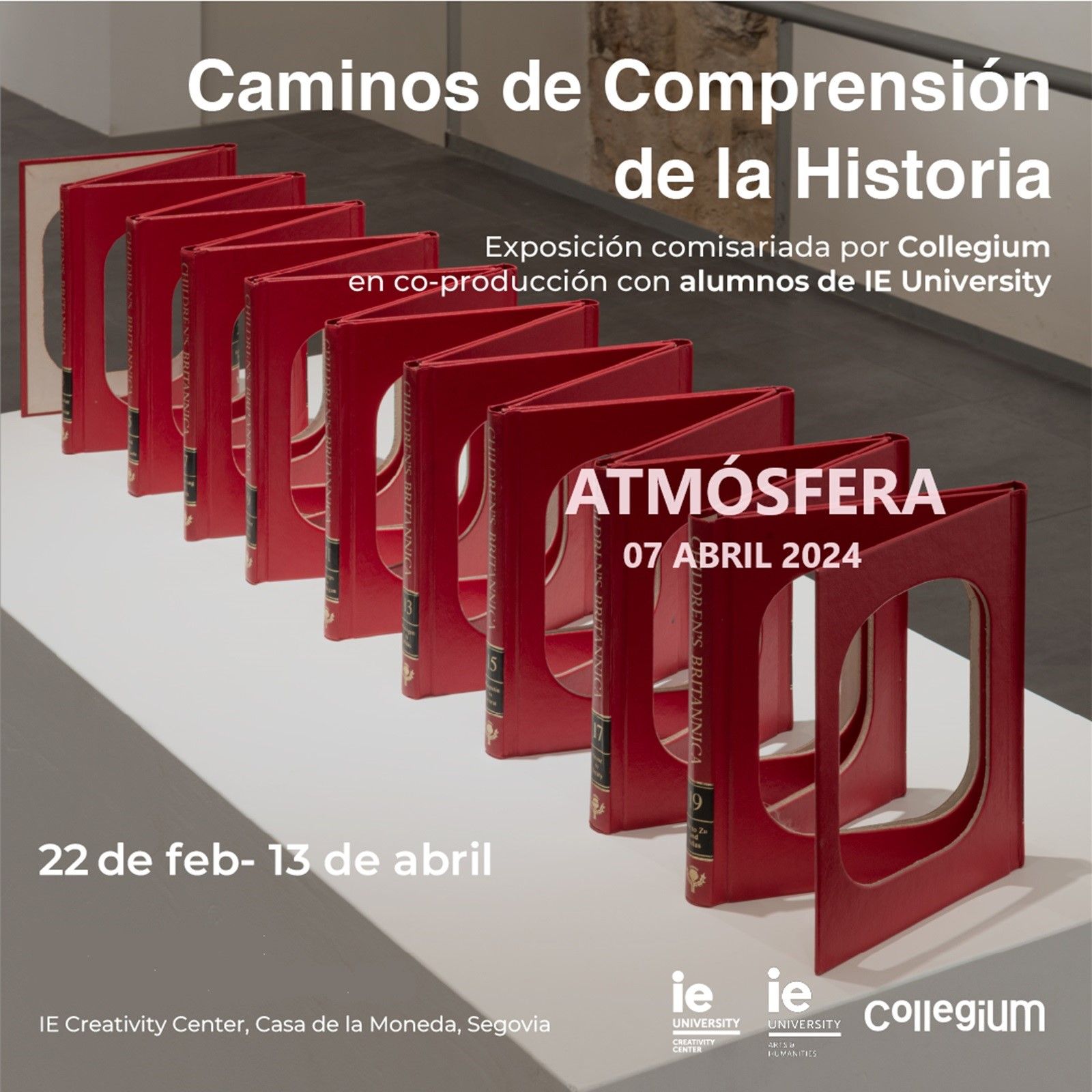 Atmósfera - Exposición ”Caminos de comprensión de la Historia” - 07/04/24