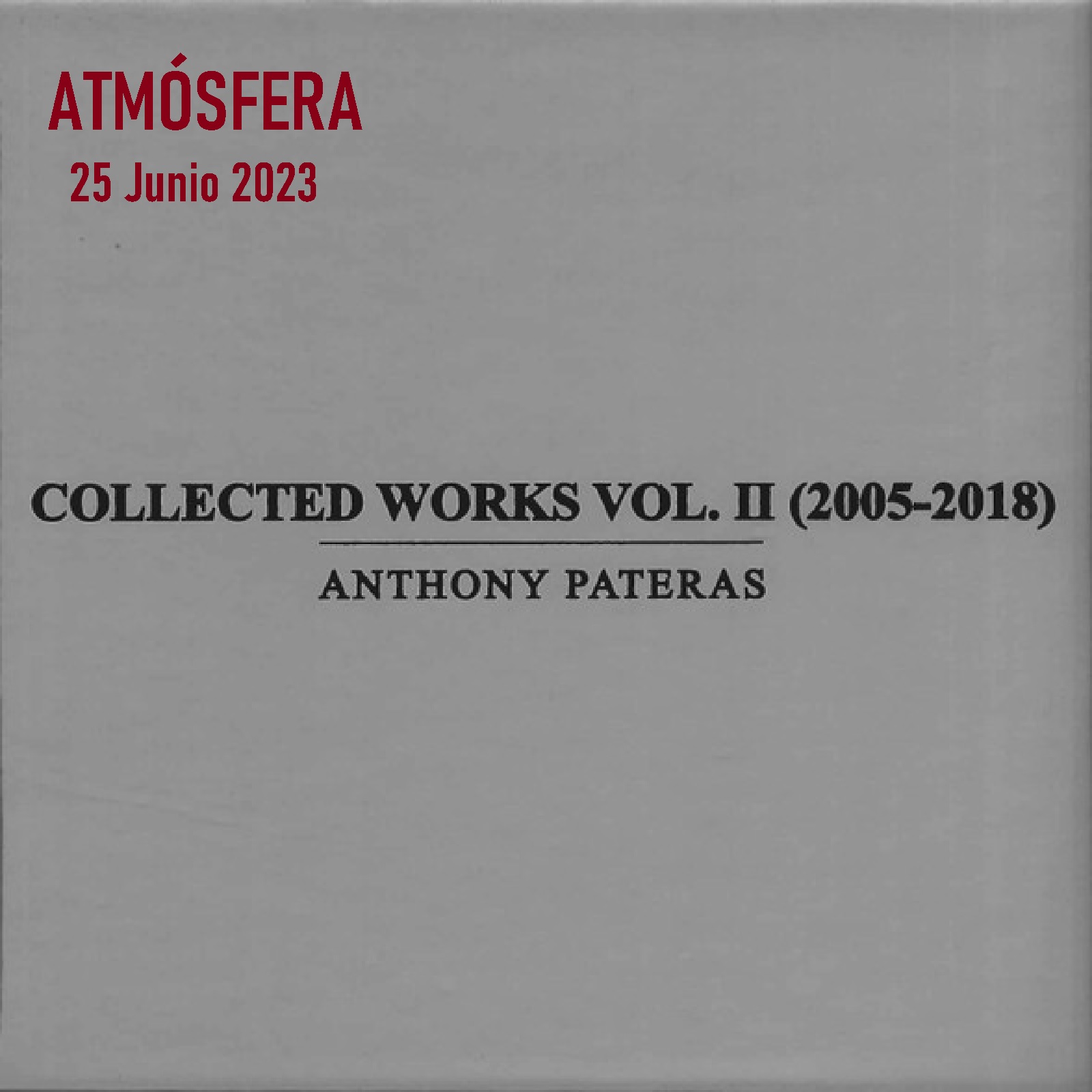 Atmósfera - Lucca Forcucci, Anthony Pateras - 25/06/23