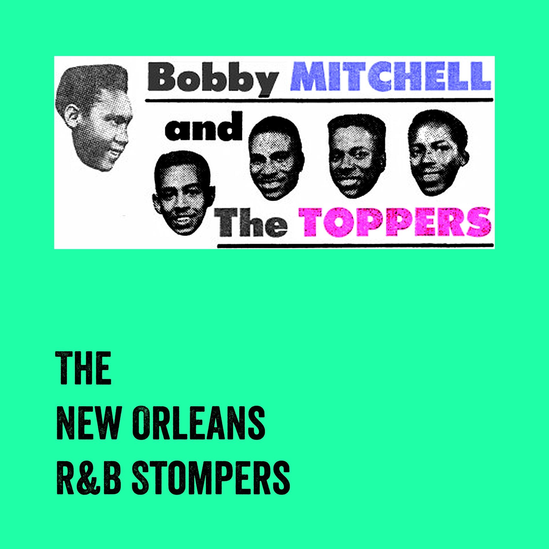 Sateli 3 - Bobby Mitchell & The Toppers: New Orleans R&B Stompers - 06/10/25