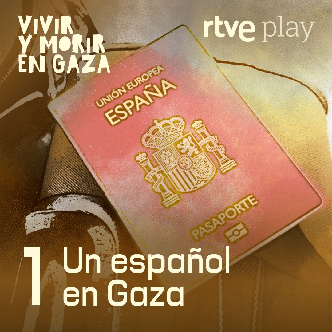 Vivir y morir en Gaza - Episodio 1. Un español en Gaza