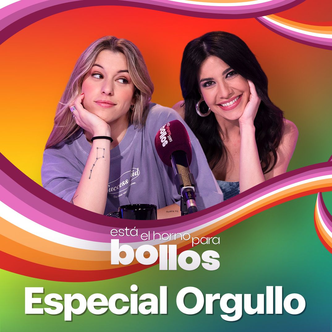 Está el horno para bollos - Especial Orgullo LGTBI