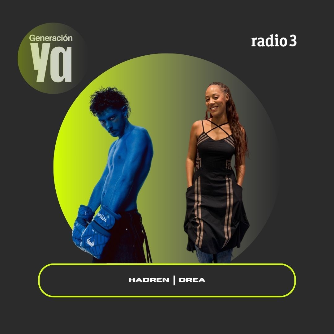 Generación Ya - Hadren | DREA - 09/10/25