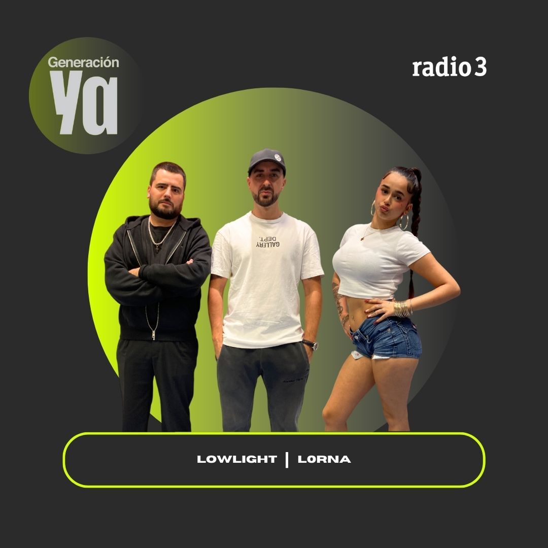 Generación Ya - LOWLIGHT | l0rna - 11/09/25