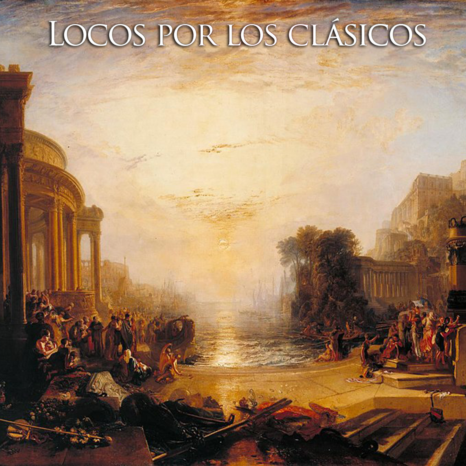 Locos por los clásicos - Polibio. También Roma caerá