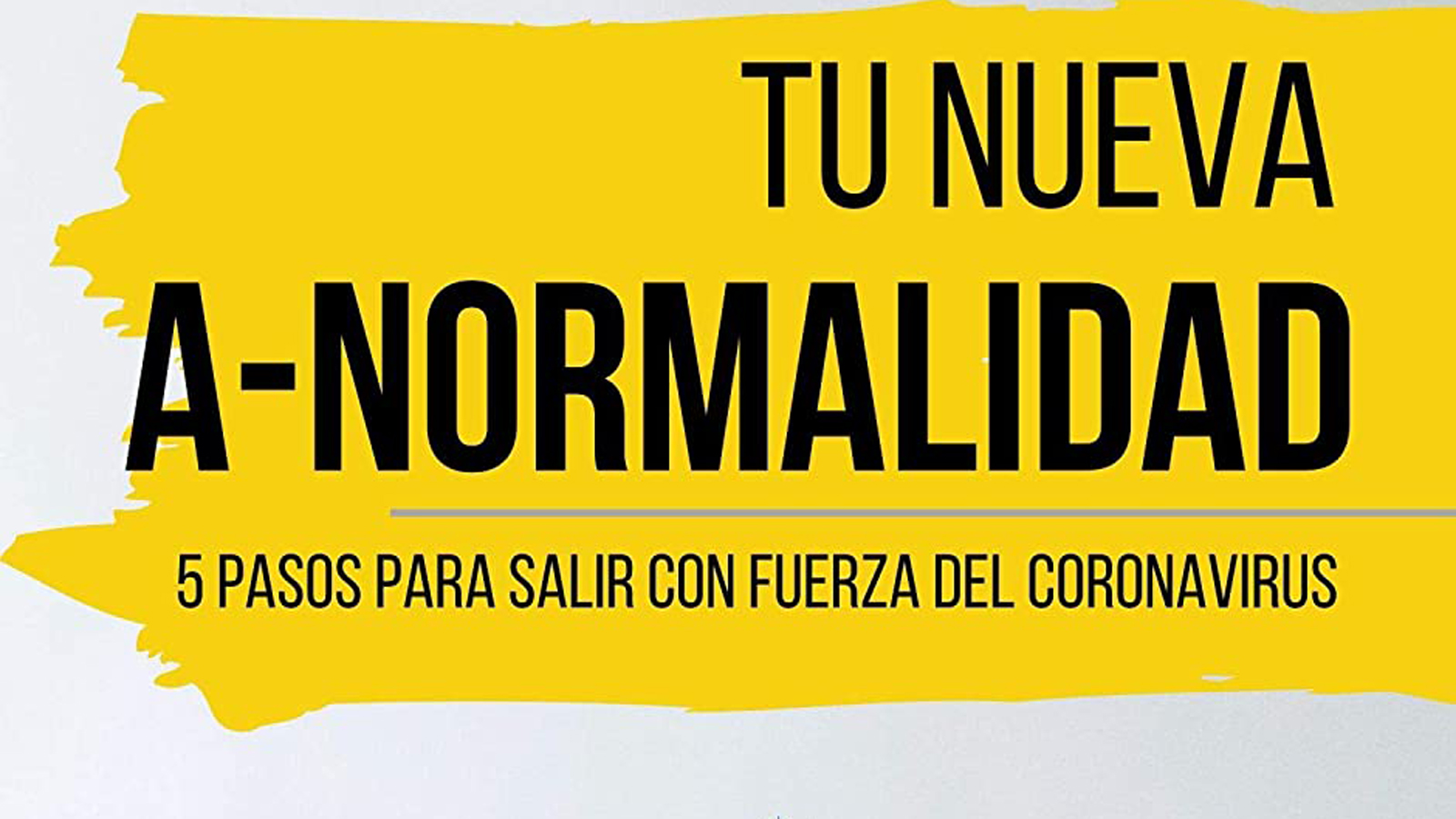 Un Libro Para Ser Feliz En Tiempos De A Normalidad