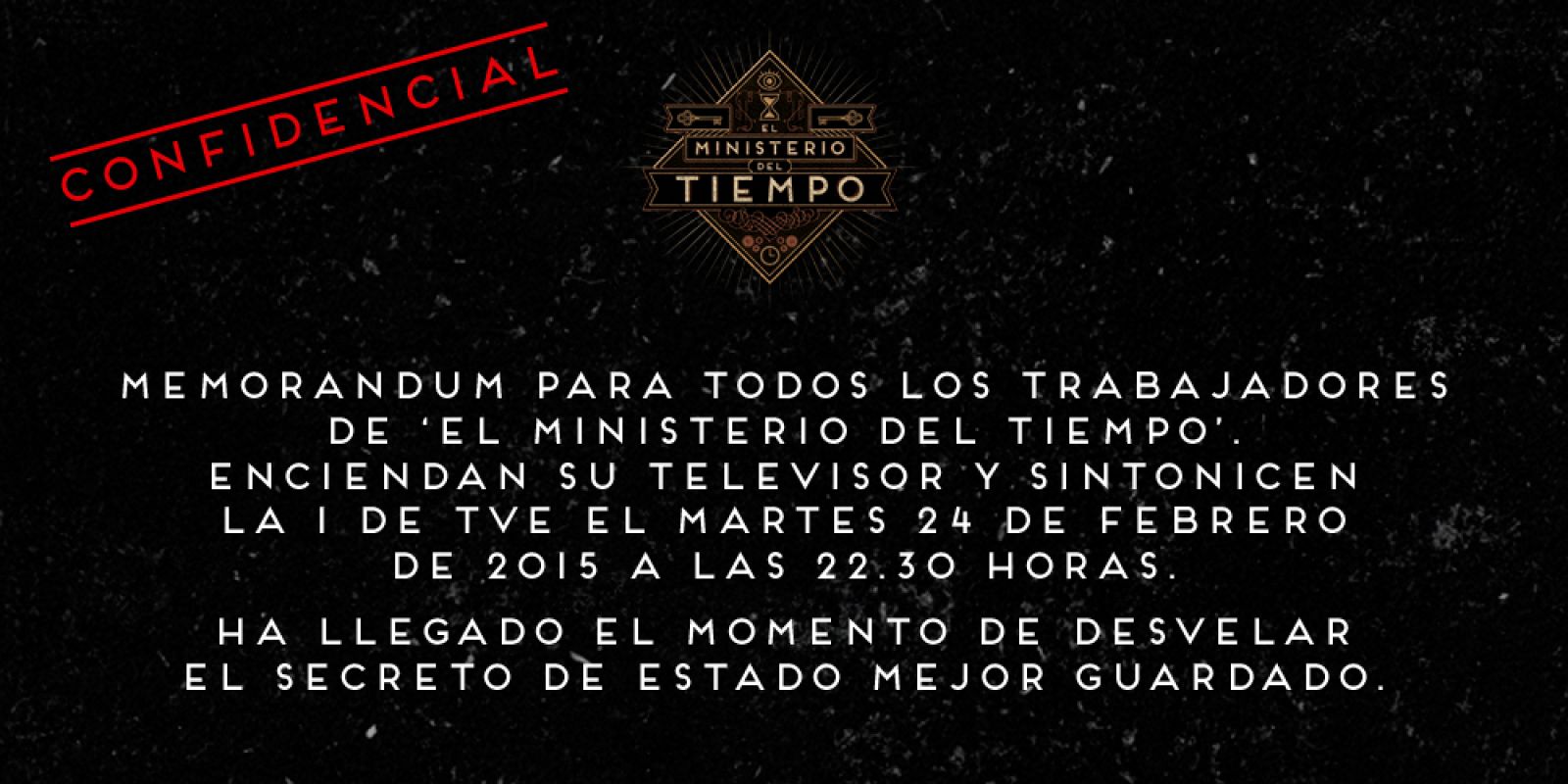 Comunicado confidencial estreno de 'El Ministerio del Tiempo'
