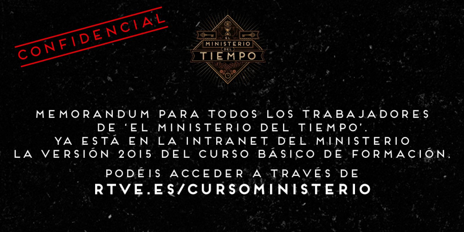 Memorandum confidencial: curso online de 'El Ministerio del Tiempo'