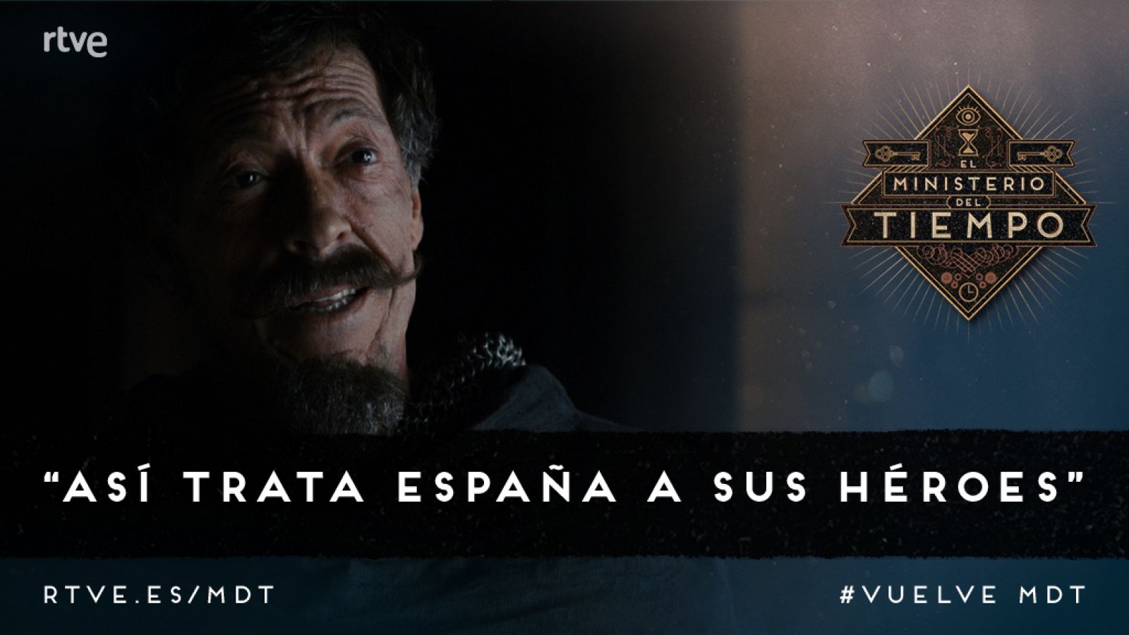 El Ministerio del Tiempo - Así trata España a sus héroes
