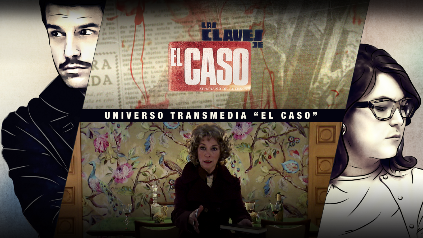 'El Caso. Crónica de Sucesos', nuevo universo transmedia