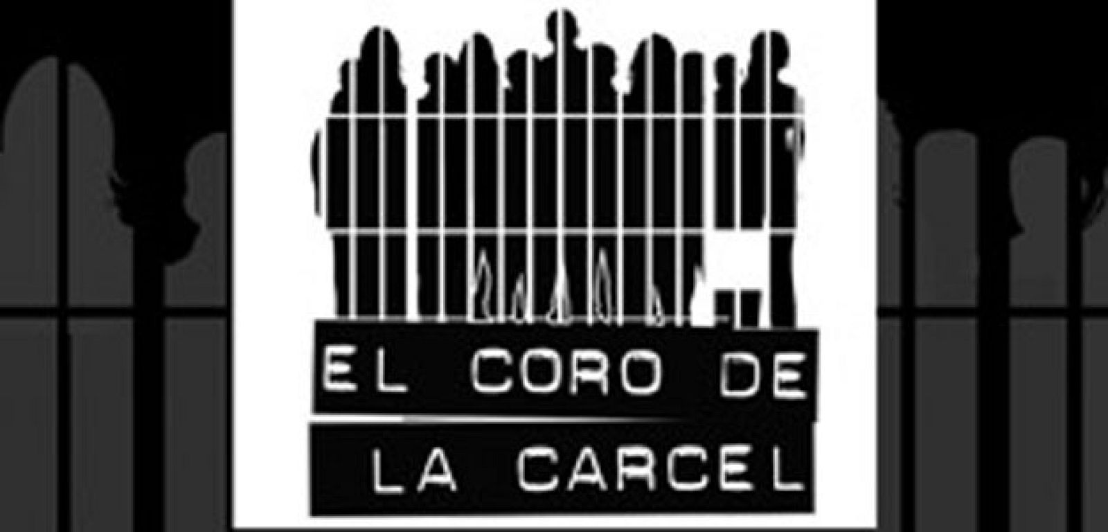 El coro de la cárcel