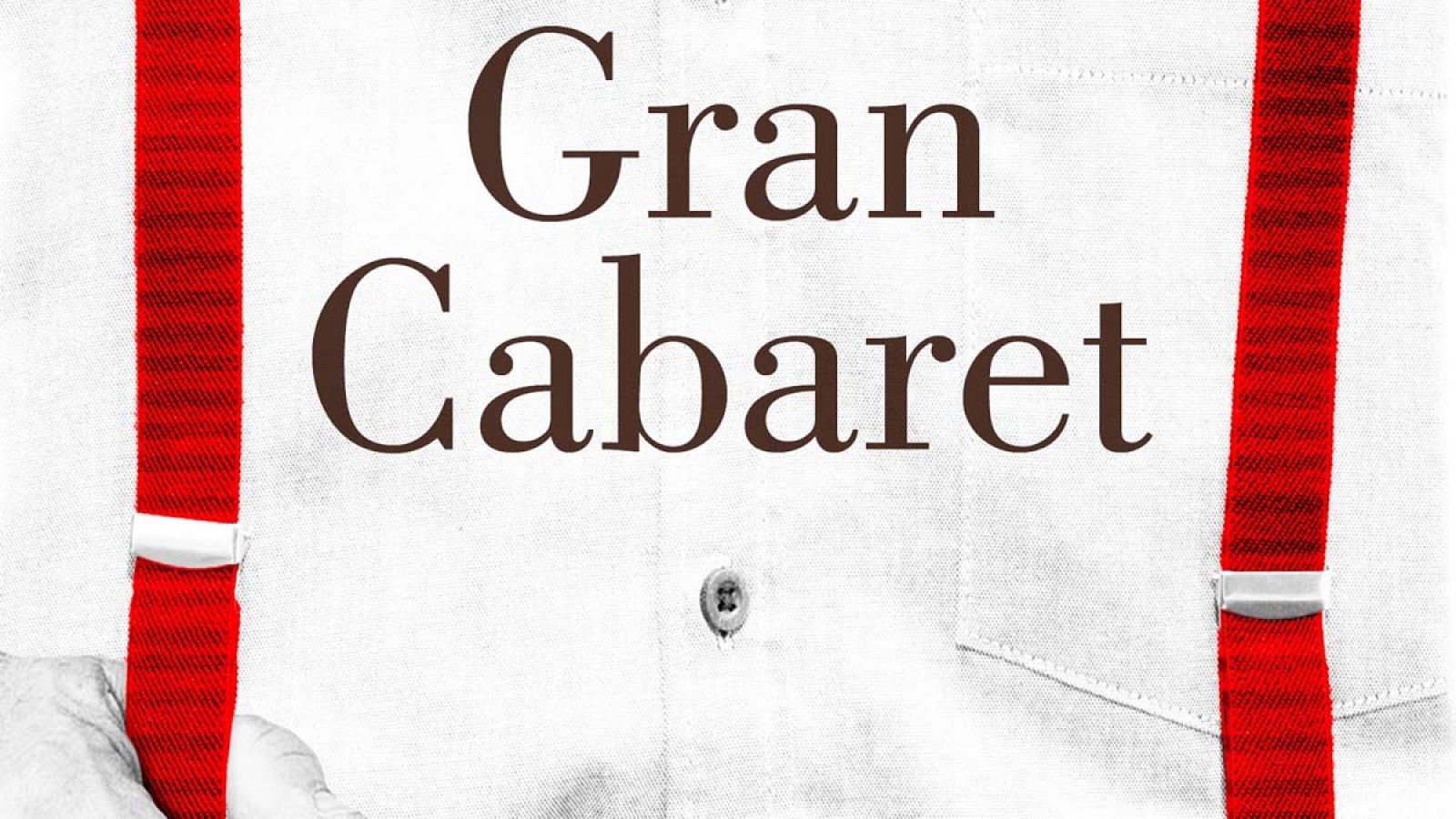 Detalle de la portada de 'Gran cabaret', de Daniel Grossman.