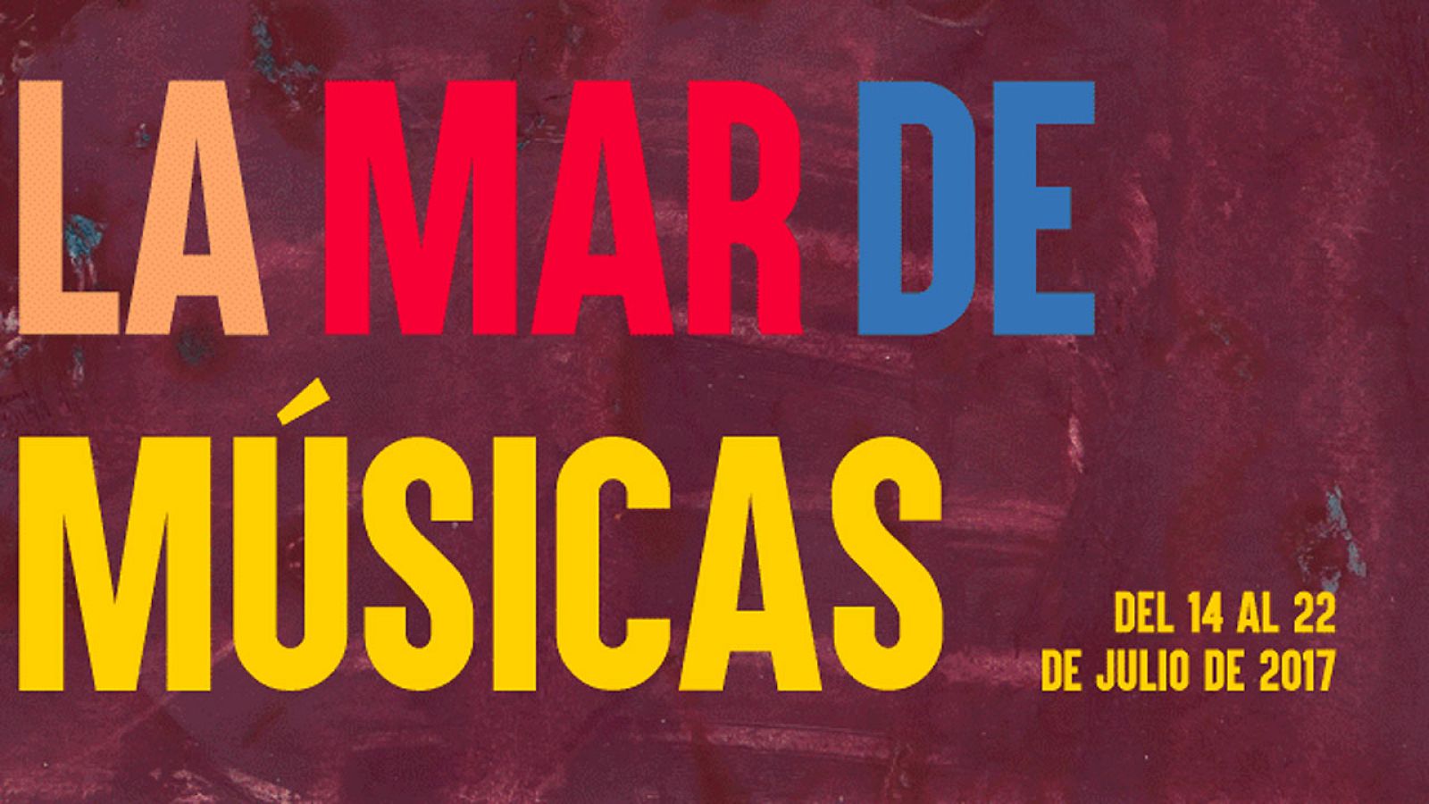 La Mar de Músicas 2017