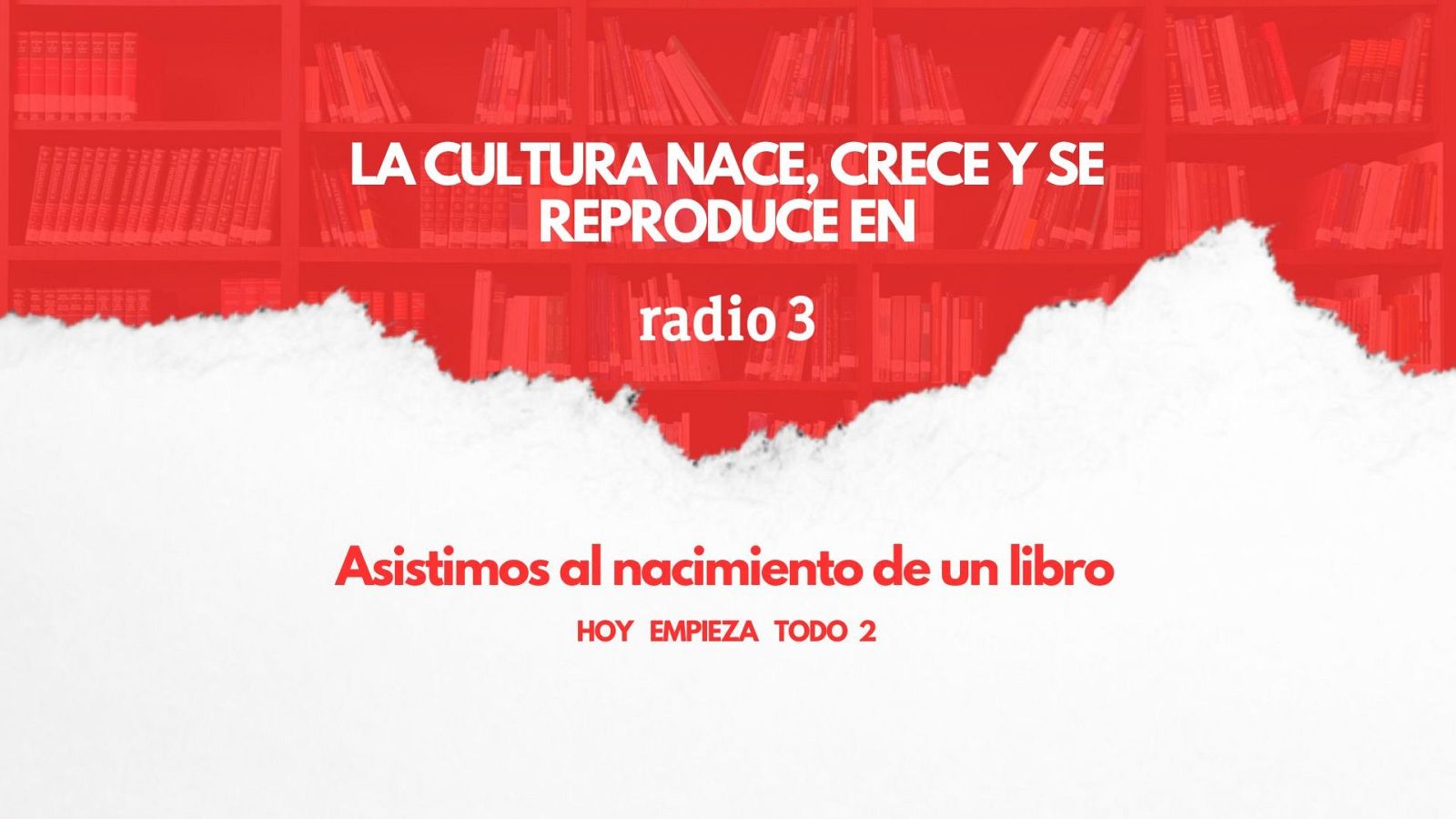Celebra con 'Hoy empieza todo 2' el Día del Libro