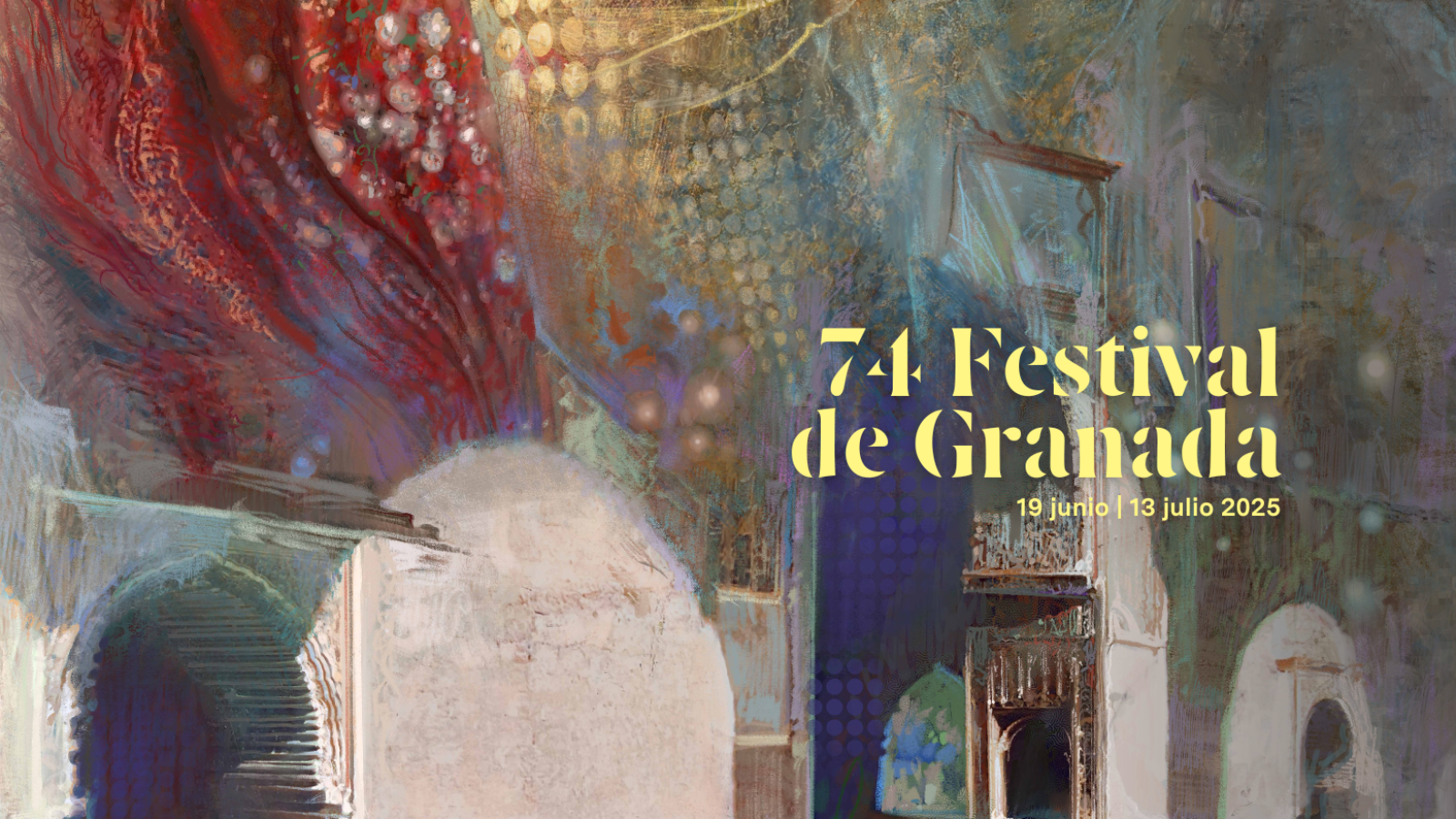 Cartel del 74º Festival de Granada (19 junio - 13 julio 2025). Diseño abstracto con colores vivos que sugieren arte y arquitectura.