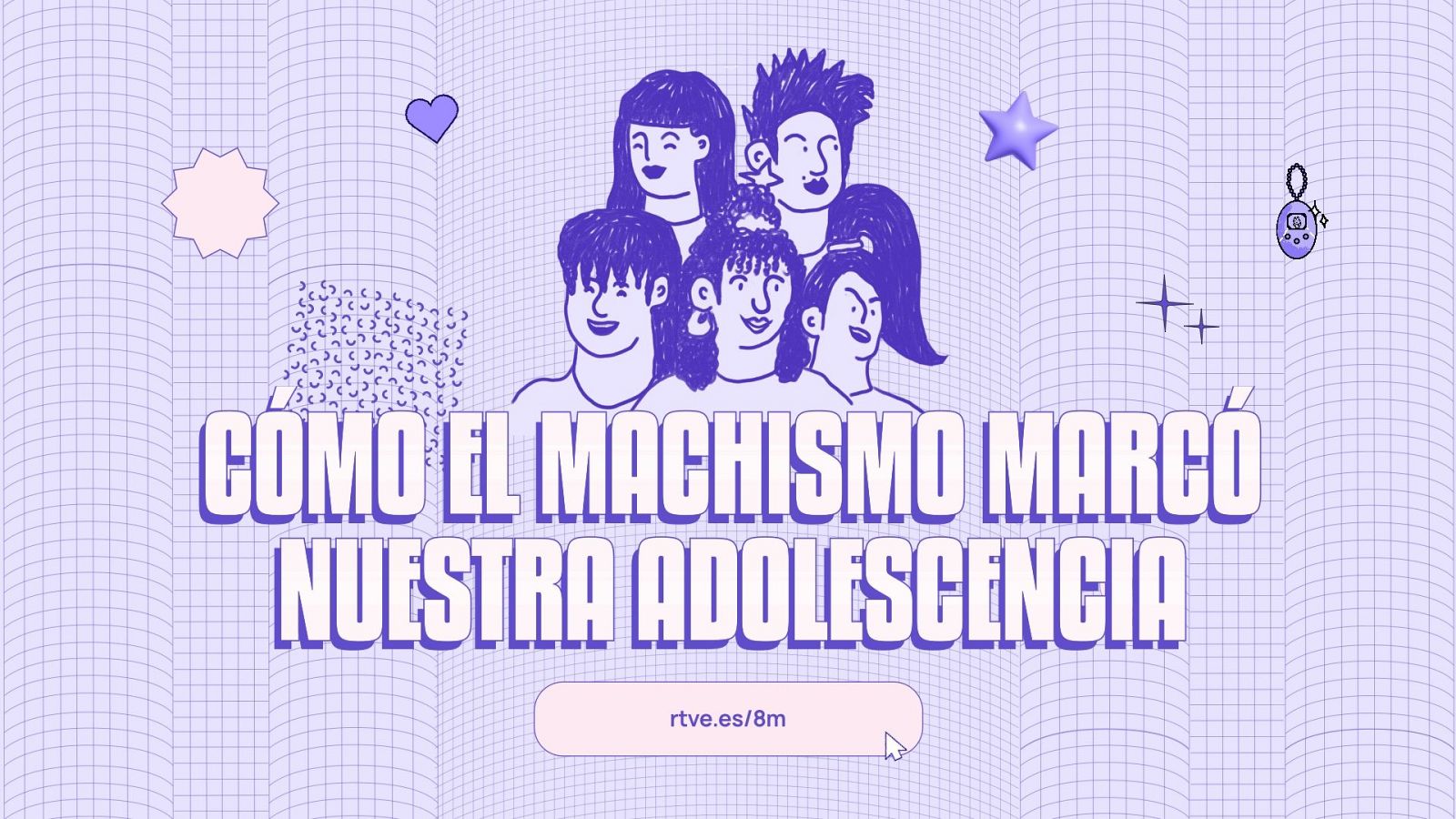 'Cómo el machismo marcó nuestra adolescencia'