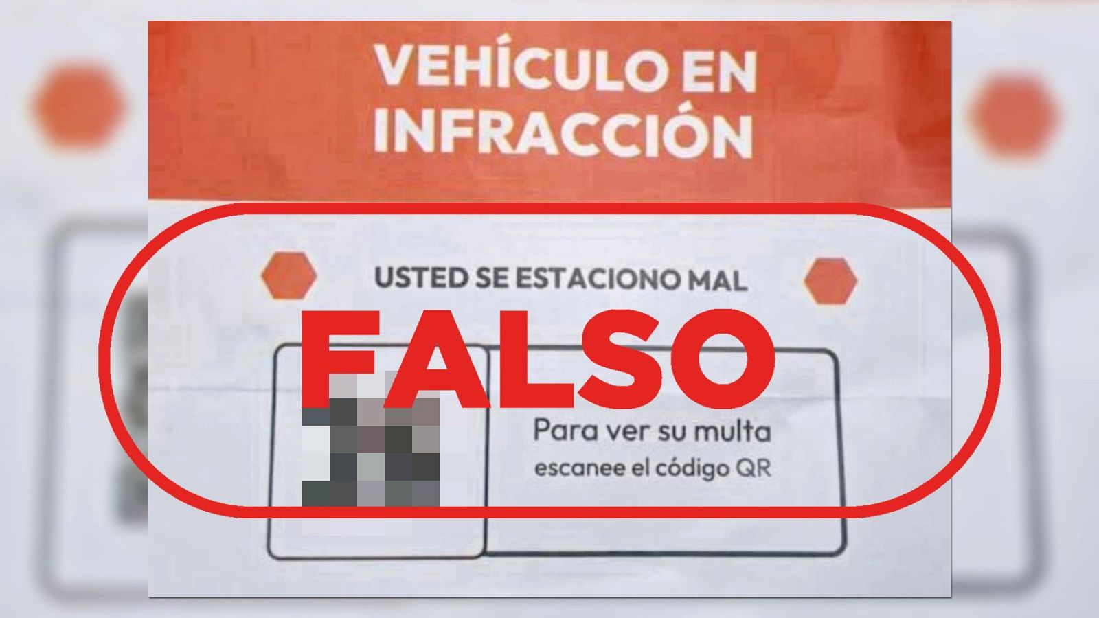 Falsa notificación de multa de aparcamiento.  Dice "VEHICULO EN INFRACCIÓN" y "USTED SE ESTACIONÓ MAL". Contiene un código QR.
