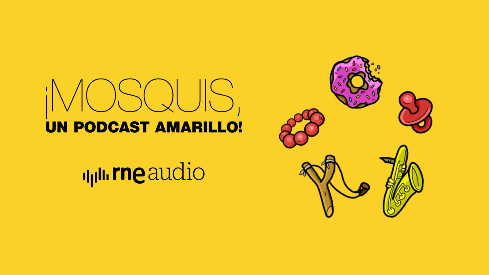 Imagen de portada del podcast ¡Mosquis, un podcast amarillo!