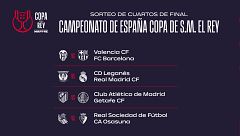 Valencia - Barcelona, Leganés - Real Madrid, Atlético - Getafe y Real Sociedad - Osasuna, cuartos de Copa del Rey