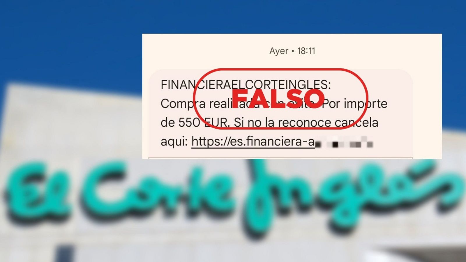 Notificación fraudulenta imitando a Financiera El Corte Inglés.  Alerta de compra de 550 EUR; enlace para cancelación.  Marcado como FALSO.