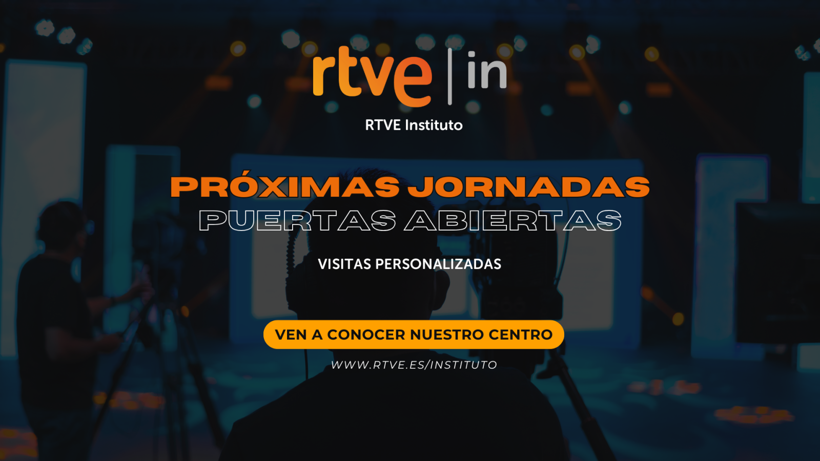 Jornadas de puertas abiertas RTVE Instituto: visita nuestro centro de producción televisiva y conoce nuestro trabajo.  Visitas personalizadas.