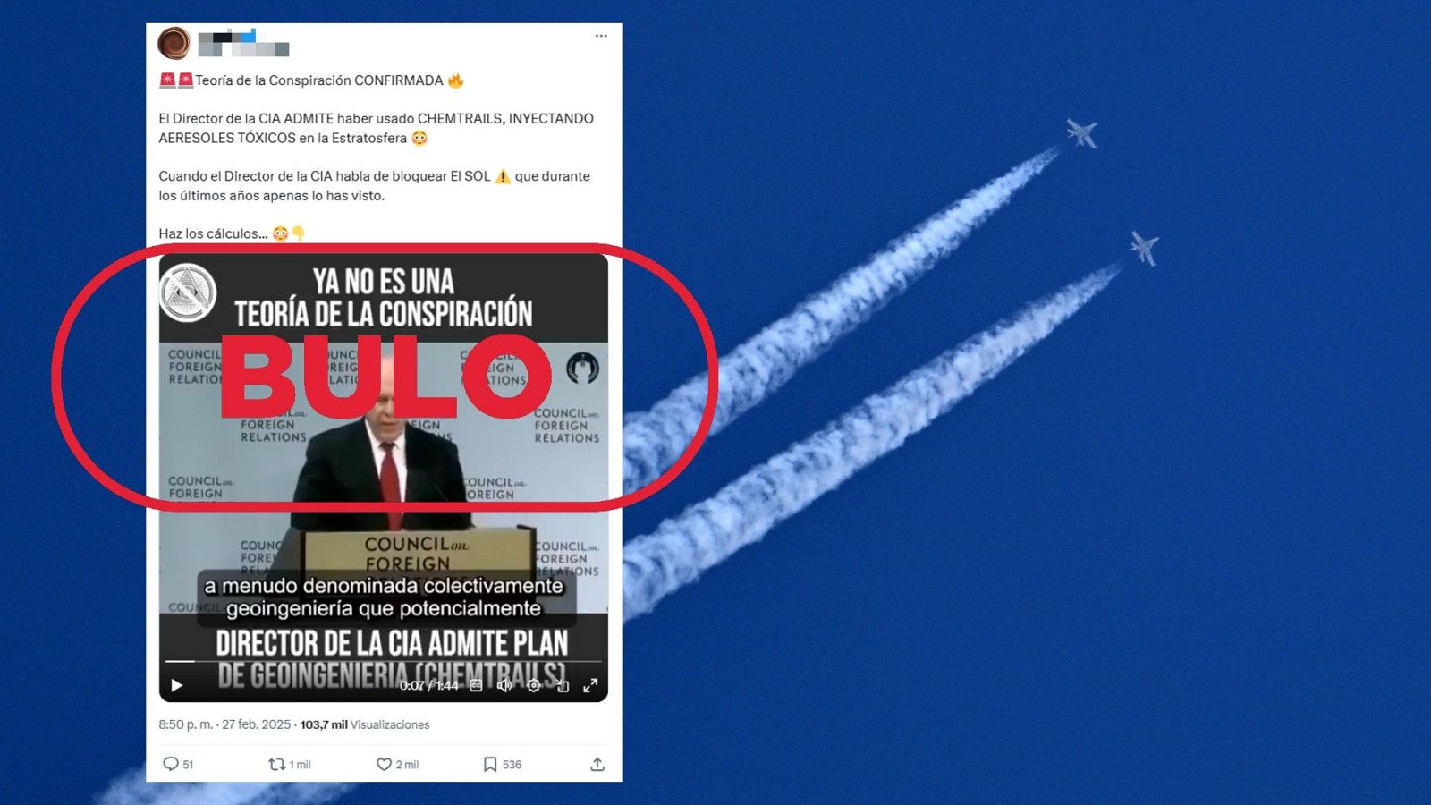 No es el director de la CIA admitiendo el uso de 'chemtrails'