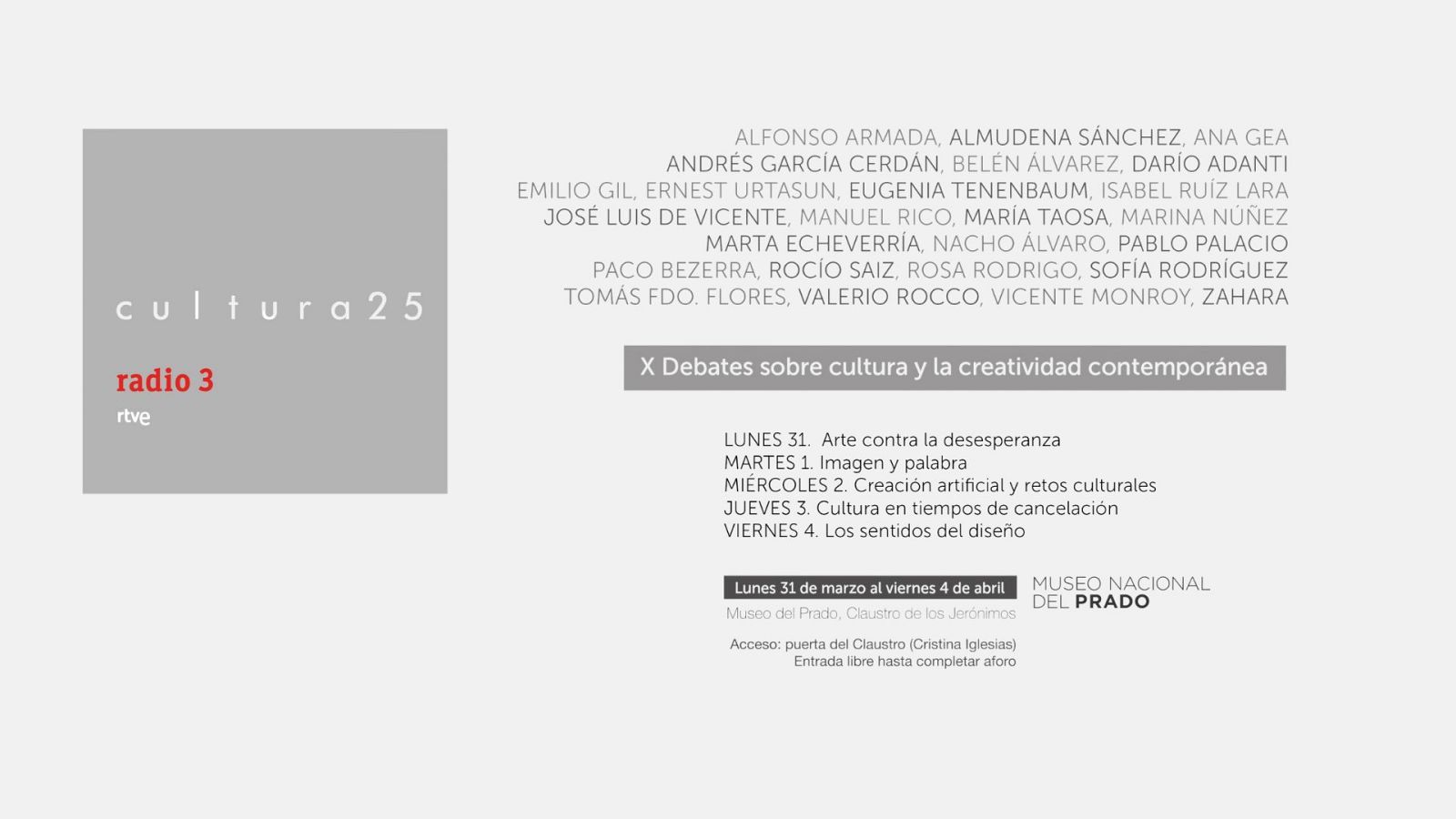 Radio 3 presenta Cultura25, debates en el Museo del Prado