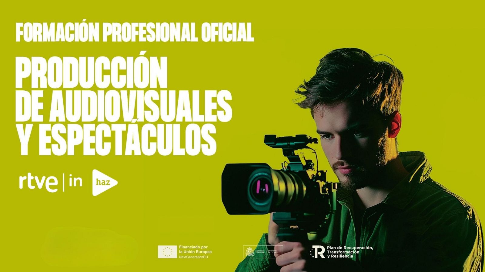 ‘Producción de Audiovisuales y Espectáculos’ del Proyecto Haz