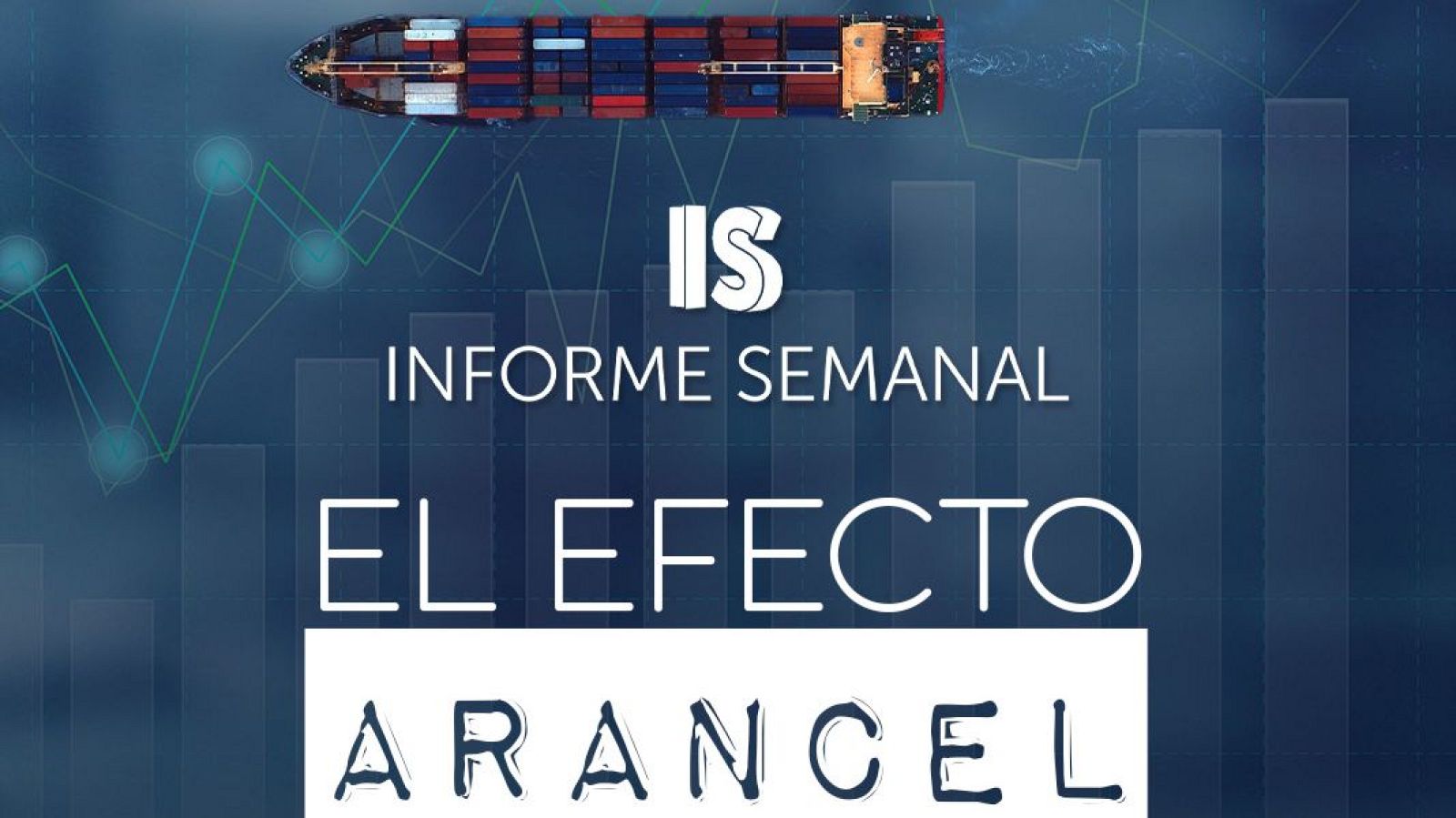 'El efecto arancel', en 'Informe semanal'