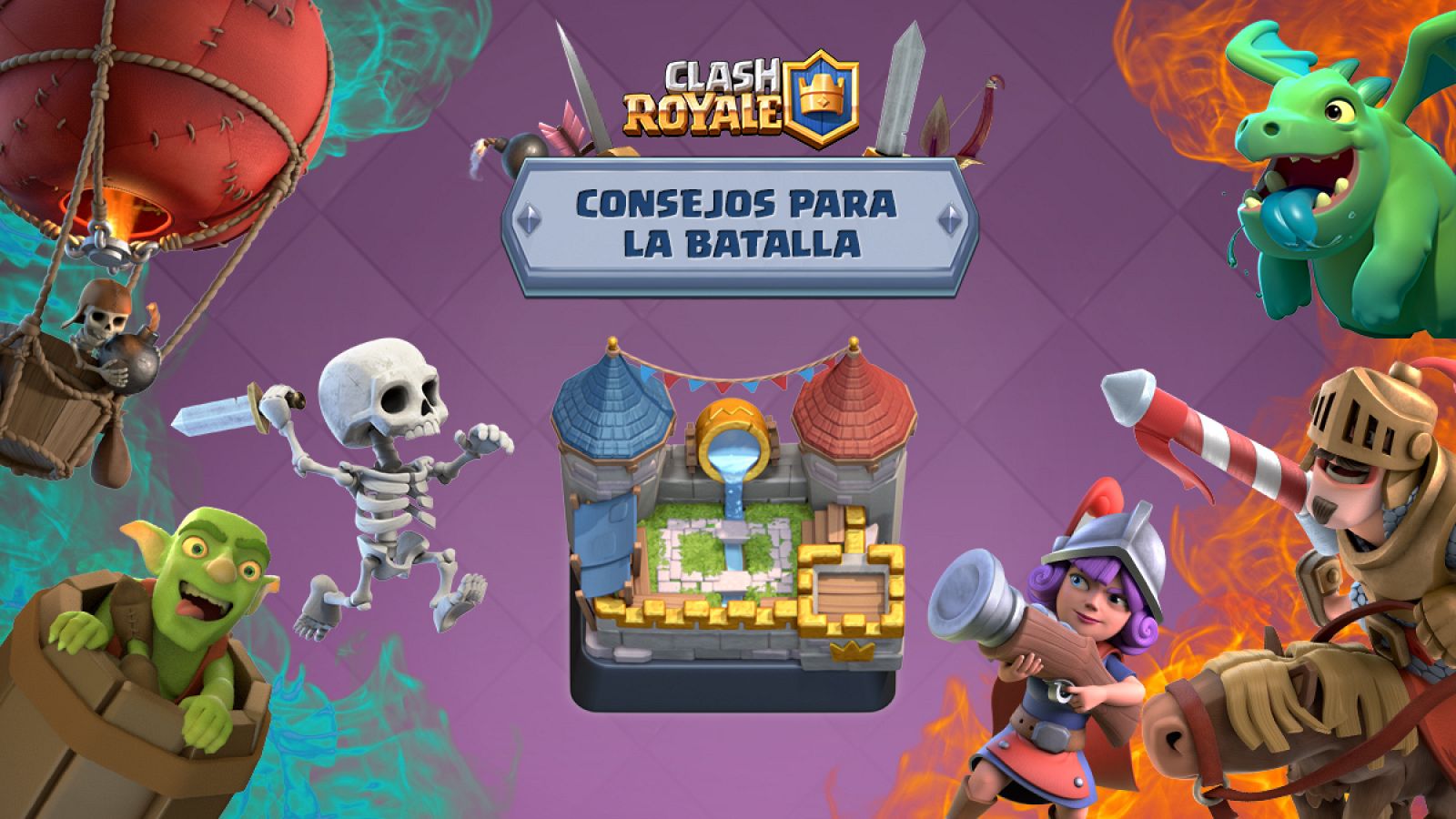 Cinco consejos básicos para luchar en Clash Royale