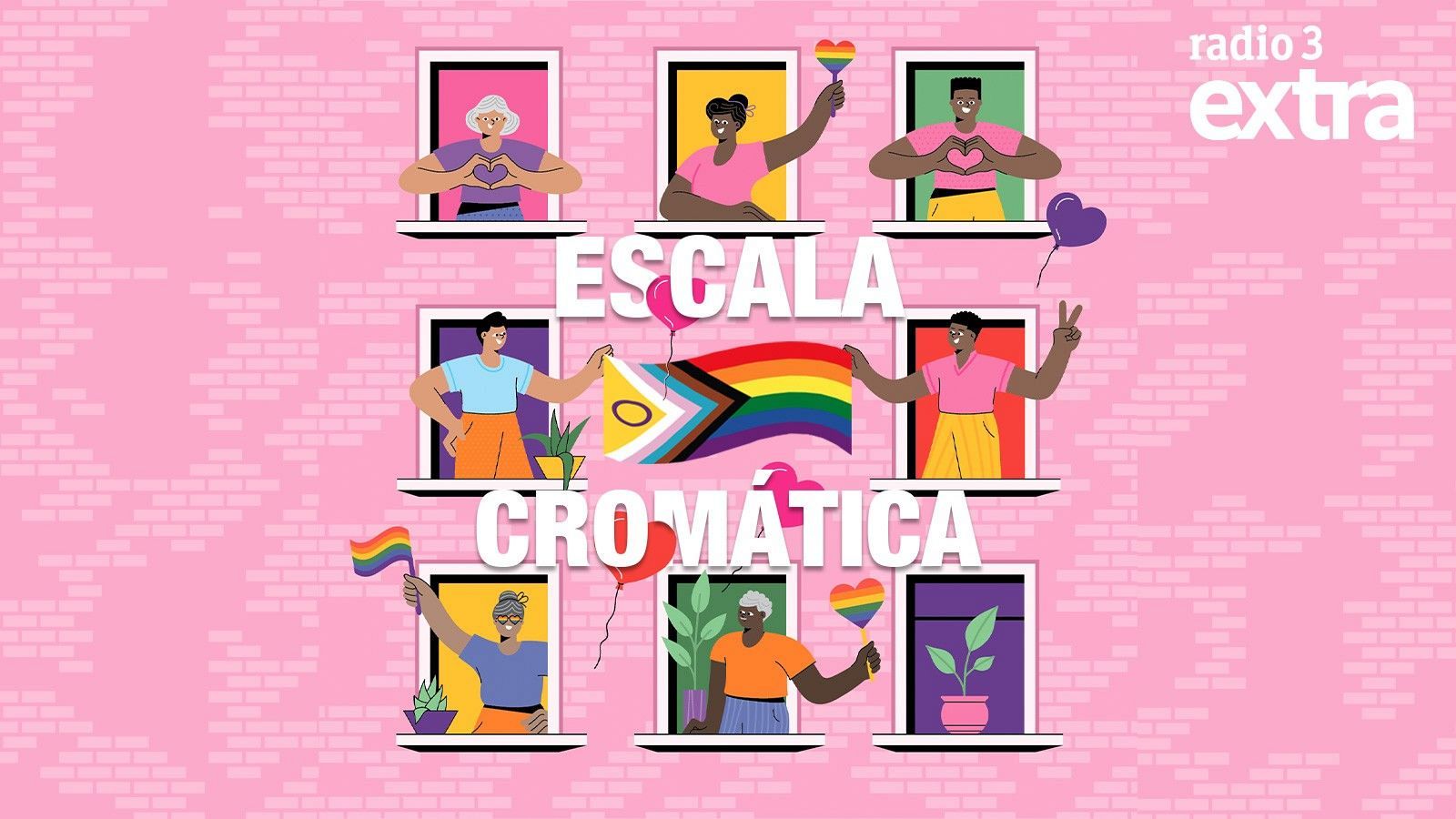 Personas en ventanas de un edificio rosa celebran con banderas arcoíris y globos, mostrando apoyo LGTBIQ+. Se lee "ESCALA CROMÁTICA" y el logo de Radio 3 extra.