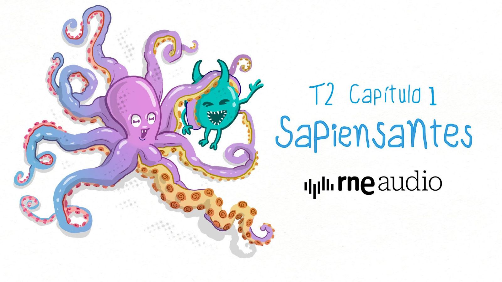 Ilustración del capítulo 1 de la temporada 2 de "Sapiensantes", mostrando un pulpo lila con ventosas naranjas y un pequeño monstruo turquesa jugando entre sus tentáculos.